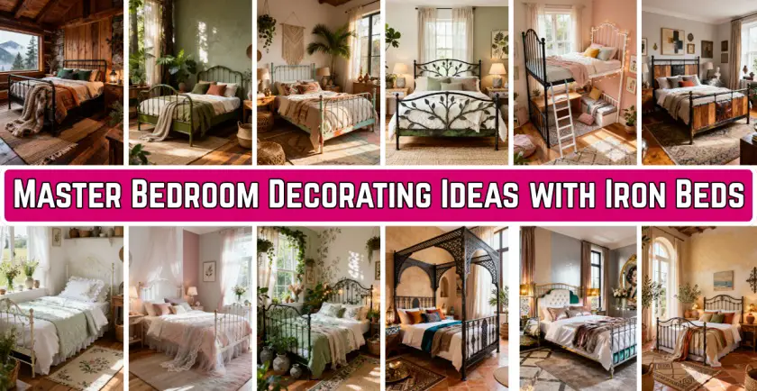 Master Bedroom Decorating Ideas with Iron Beds