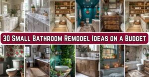 30 Small Bathroom Remodel Ideas on a Budget